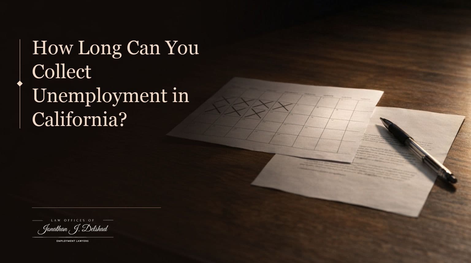 A wall calendar with a run of weeks crossed off and the rest left blank, headed 'How Long Can You Collect Unemployment in California?'